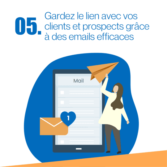 Gardez le lien avec vos clients et prospects